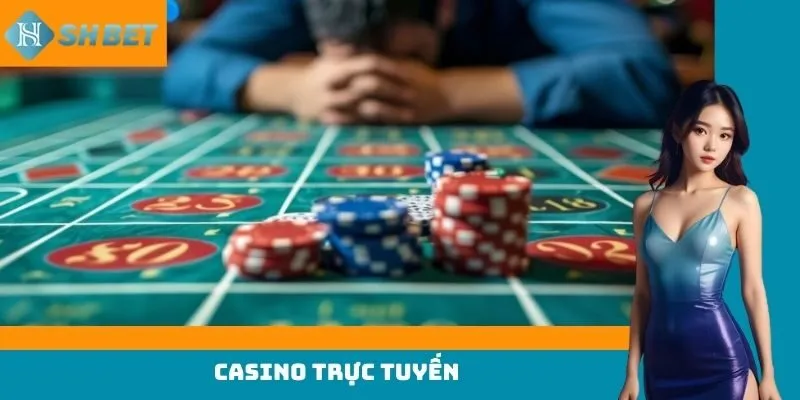 casino trực tuyến