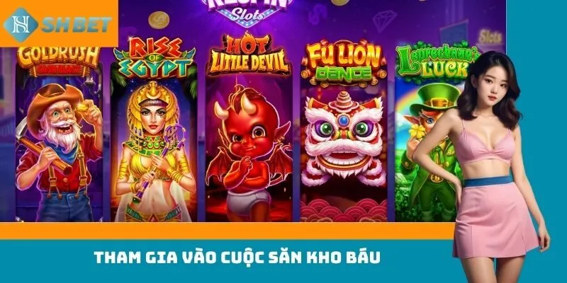 Tham gia vào cuộc săn kho báu